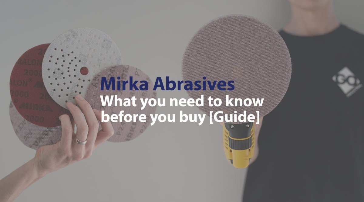 Mirka Abrasives - What you need to know before you buy [Guide] - GO Industrial