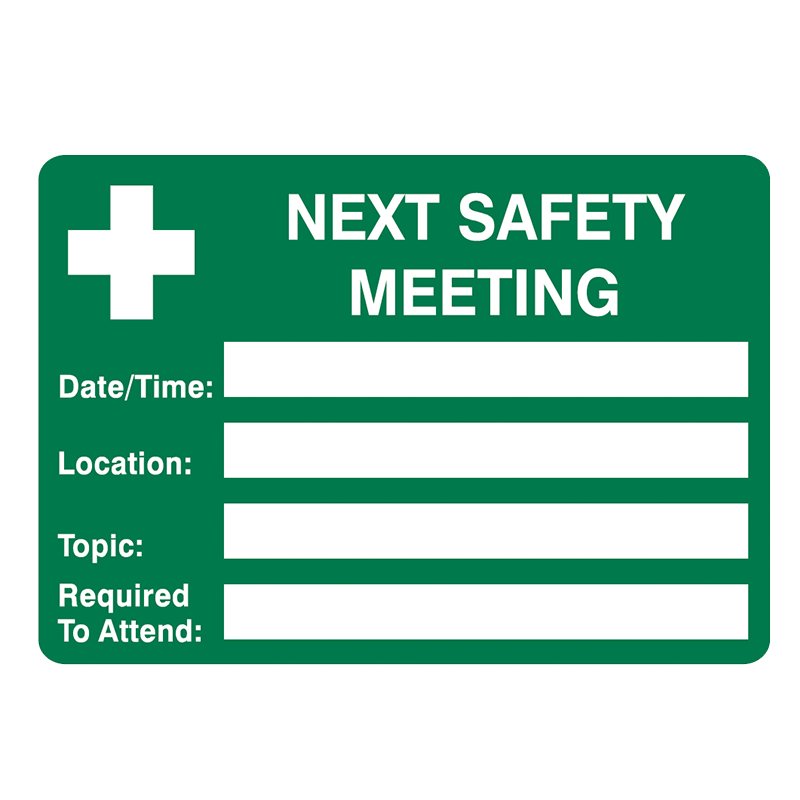 Brady Emergency Information Sign: Next Safety Meeting