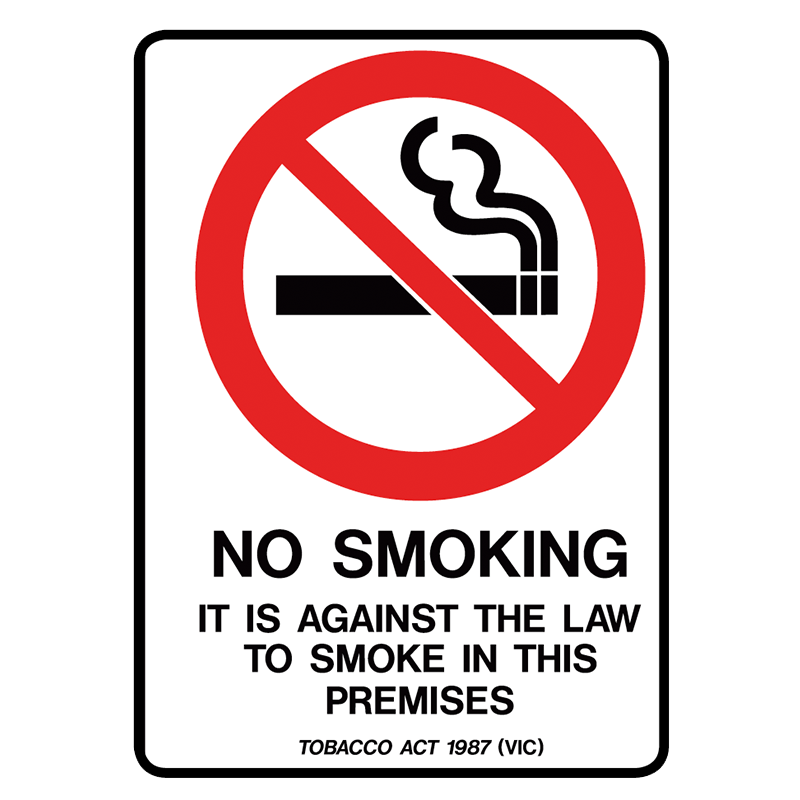 Brady Prohibition Sign (VIC State Specific): No Smoking It Is Against The Law In This Premises