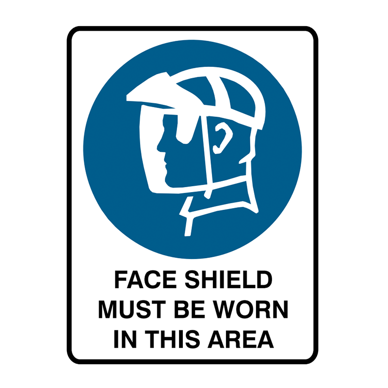 Brady Face Shield Mask Must Be Worn In This Area
