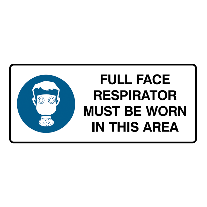 Brady Mandatory Landscape Signs: Full Face Respirator Must Be Worn In This Area